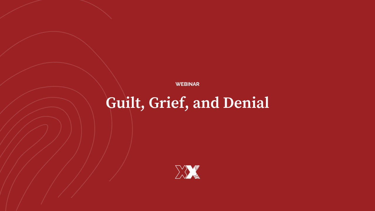 Webinar thumbnail for "Guilt, Grief, and Denial" 